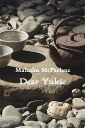 Book cover of Dear Yukie by Malcolm McFarlane
