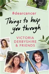 Book cover of #dearcancer: Things to help you through by Unknown