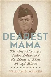 Book cover of Dearest Mama by William S. Walker