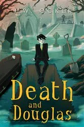 Book cover of Death and Douglas by J. W. Ocker