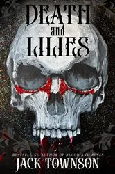Book cover of Death and Lilies by Jack Townson