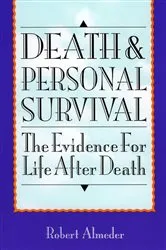 Book cover of Death and Personal Survival by Robert Almeder