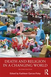 Book cover of Death and Religion in a Changing World (2nd ed.) by Kathleen Garces-Foley