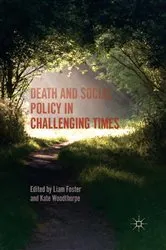 Book cover of Death and Social Policy in Challenging Times by Kate Woodthorpe