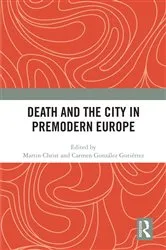 Book cover of Death and the City in Premodern Europe by Martin Christ