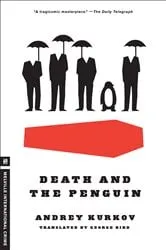 Book cover of Death and the Penguin by Andrey Kurkov
