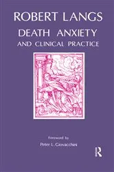 Book cover of Death Anxiety and Clinical Practice by Robert Langs