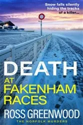 Book cover of Death at Fakenham Races by Ross Greenwood