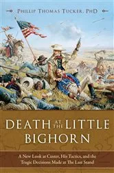 Book cover of Death at the Little Bighorn by Phillip Thomas Tucker