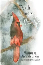 Book cover of Death Bears New Life by Amanda Erwin