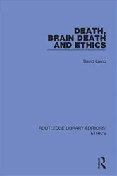Book cover of Death, Brain Death and Ethics by David Lamb