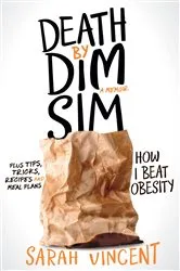 Book cover of Death by Dim Sim by Sarah Vincent
