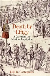 Book cover of Death by Effigy by Luis R. Corteguera