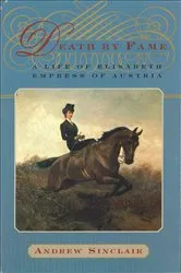 Book cover of Death by Fame by Andrew Sinclair