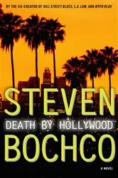 Book cover of Death by Hollywood by Steven Bochco