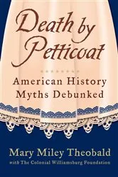 Book cover of Death by Petticoat by Mary Miley Theobald