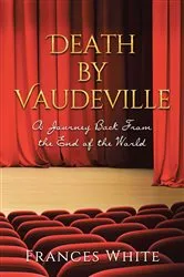Book cover of Death by Vaudeville by Frances White