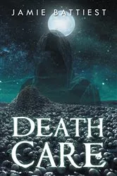 Book cover of Death Care by Jamie Battiest