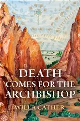 Book cover of Death Comes for the Archbishop by Willa Cather