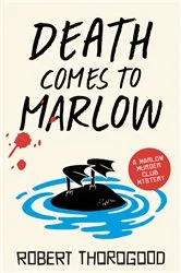 Book cover of Death Comes to Marlow by Robert Thorogood