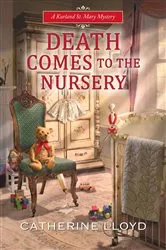 Book cover of Death Comes to the Nursery by Catherine Lloyd
