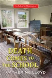 Book cover of Death Comes to the School by Catherine Lloyd