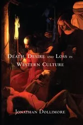 Book cover of Death, Desire and Loss in Western Culture by Jonathan Dollimore