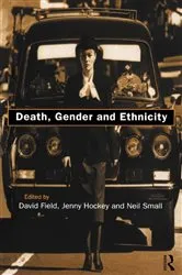Book cover of Death, Gender and Ethnicity by David Field