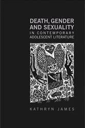 Book cover of Death, Gender and Sexuality in Contemporary Adolescent Literature by Unknown