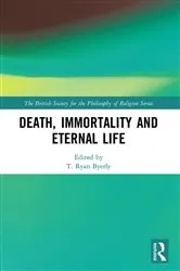 Book cover of Death, Immortality, and Eternal Life by T Ryan Byerly