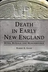 Book cover of Death in Early New England by Robert A. Geake