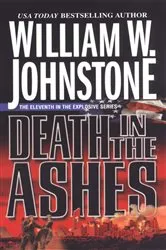 Book cover of Death in the Ashes by William W. Johnstone
