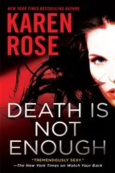 Book cover of Death Is Not Enough by Karen Rose