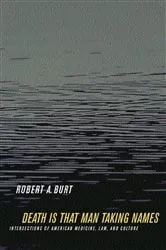 Book cover of Death Is That Man Taking Names by Robert A. Burt