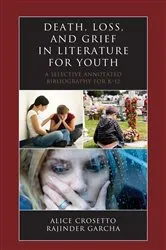 Book cover of Death, Loss, and Grief in Literature for Youth by Alice Crosetto