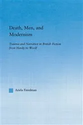 Book cover of Death, Men, and Modernism by Ariela Freedman