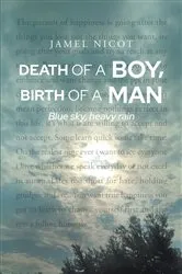 Book cover of Death of a Boy, Birth of a Man by Jamel Nicot