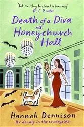 Book cover of Death of a Diva at Honeychurch Hall by Hannah Dennison