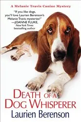 Book cover of Death of a Dog Whisperer by Laurien Berenson