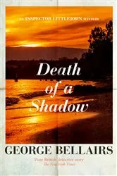 Book cover of Death of a Shadow by George Bellairs