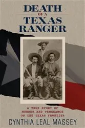 Book cover of Death of a Texas Ranger by Cynthia Leal Massey