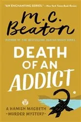 Book cover of Death of an Addict by M. C. Beaton