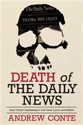 Book cover of Death of the Daily News by Andrew Conte
