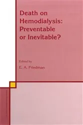 Book cover of Death on Hemodialysis: Preventable or Inevitable? by E.A. Friedman