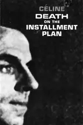 Book cover of Death on the Installment Plan by Louis-Ferdinand Céline