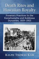 Book cover of Death Rites and Hawaiian Royalty by Ralph Thomas Kam