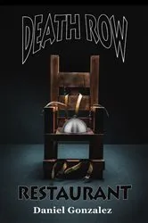 Book cover of Death Row Restaurant by Daniel Gonzalez