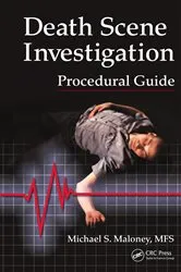 Book cover of Death Scene Investigation Procedural Guide by Michael S. Maloney