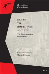 Book cover of Death to Bourgeois Society by Mitchell Abidor