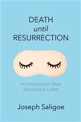 Book cover of Death until Resurrection by Joseph Saligoe